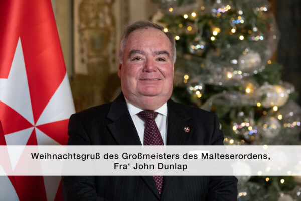 Titelbild Malteserorden Weihnachtsgrüße Grosmeister 2023